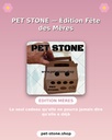 Pet Stone © : Edizione Festa della Mamma